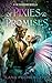 Of Pixies and Promises: A Fae Guardians Novella