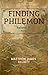 Finding Philemon: Episode X...