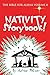 Nativity Storybook! by Adrian Pelzer
