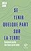 Se tenir quelque part sur la terre - Comment parler des lieux qu'on aime (French Edition)
