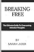 BREAKING FREE: The Ultimate...