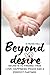 Beyond Desires: Secrets To ...