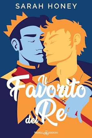 Il favorito del re (Tales of Lilleforth, #1)