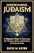 Understanding Judaism: A Be...