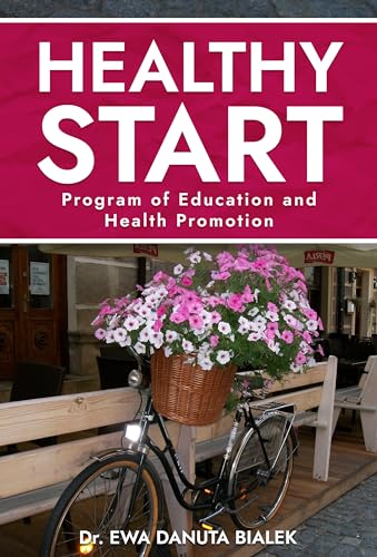 HEALTHY START: Program of Education and Health Promotion (Kindle Edition)