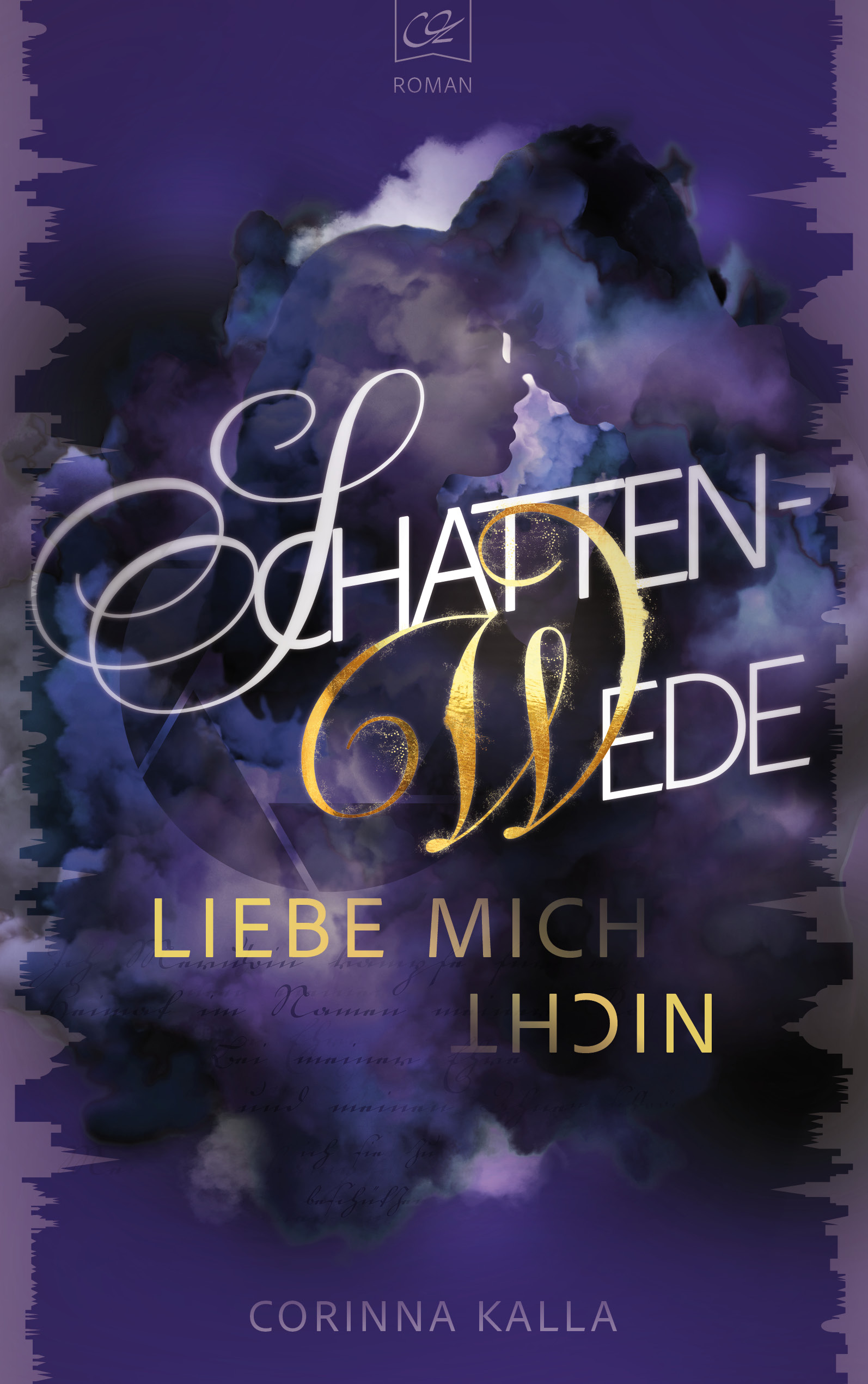 Schattenwede – Liebe mich nicht: Die Fortsetzung der epischen Liebesgeschichte | Thrill, Spice, Drama & die ganz große Liebe zwischen Journalistin und … Geheimagent?! (2) (German Edition)