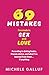 The 69 Mistakes I’ve Made in Sex And Love by Michele Galluf