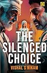 THE SILENCED CHOICE