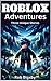 Roblox Adventures - Three U...