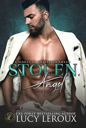 Stolen Angel (A Singular Obsession, #3)