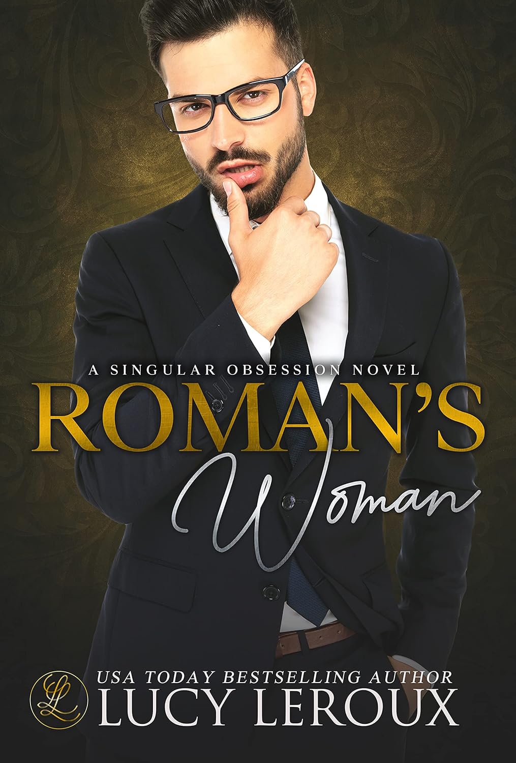 The Roman's Woman (A Singular Obsession, #4)
