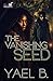 The Vanishing Seed