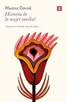 Historia de la mujer caníbal by Maryse Condé
