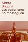 Les papallones no...