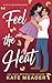 Feel the Heat (Hot in the Kitchen)