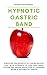 Hypnotic Gastric Band : Dis...