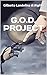 G.O.D. Project