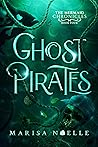 Ghost Pirates by Marisa Noelle