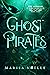 Ghost Pirates (The Mermaid Chronicles #4)