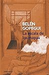 La escala de los mapas by Belén Gopegui