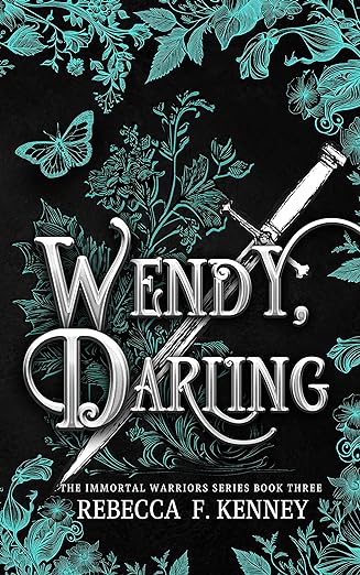 Wendy, Darling (The Immortal Warriors, #3)