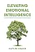 Elevating Emotional Intelli...