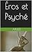 Éros et Psyché: Apulée (Les...
