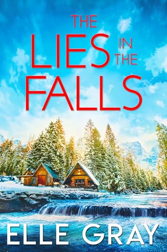 The Lies in the Falls (A Sweetwater Falls Mystery Book 6)