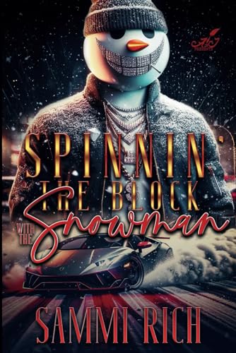 Spinnin' The Block With The Snowman (The Snowman Series)