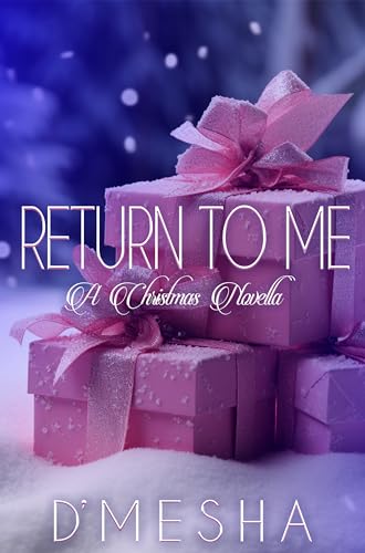 Return To Me: A Christmas Novella (Kindle Edition)