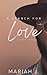 A Search for Love: A Short ...