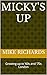 Micky's Up: Growing up in '...