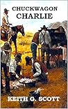 Chuckwagon Charlie: A Classic Western