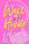 Well Hung (Big Rock, #3) Book cover for Well Hung (Big Rock, #3)