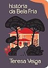 História da Bela Fria by Teresa Veiga