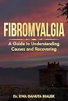 FIBROMYALGIA by Ewa Danuta Bialek