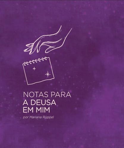 Notas pra Deusa em Mim (Portuguese Edition)