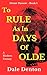 To Rule As In Days Of Olde