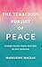 The Tenacious Pursuit of Peace by Madeleine MacRae