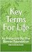 Key Terms For Life: As Presented By: The Bonner Foundation