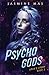 Psycho Gods (Cruel Shifterverse)