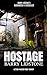 HOSTAGE by Barry Lidstone