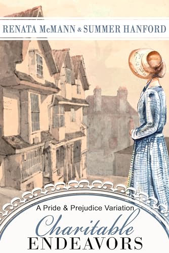 Charitable Endeavors: A Pride and Prejudice Variation (Kindle Edition)
