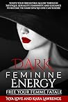 Dark Feminine Ene...