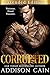 Corrupted - Extended Edition: Neurodivergent Heroine Love Triangle Forced Proximity Omegaverse Dystopian Dark Romance (Alpha's Claim Book 5)