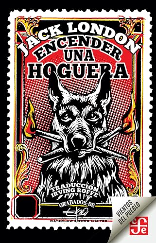 Encender una hoguera (Spanish Edition)