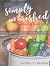Simply Nourished: Recipes a...