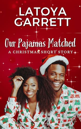 Our Pajamas Matched: A Clean Christmas Romance Short Story (Kindle Edition)