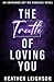 The Truth of Loving You