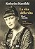 La vita della vita: Diari 1903-1923 (Italian Edition)